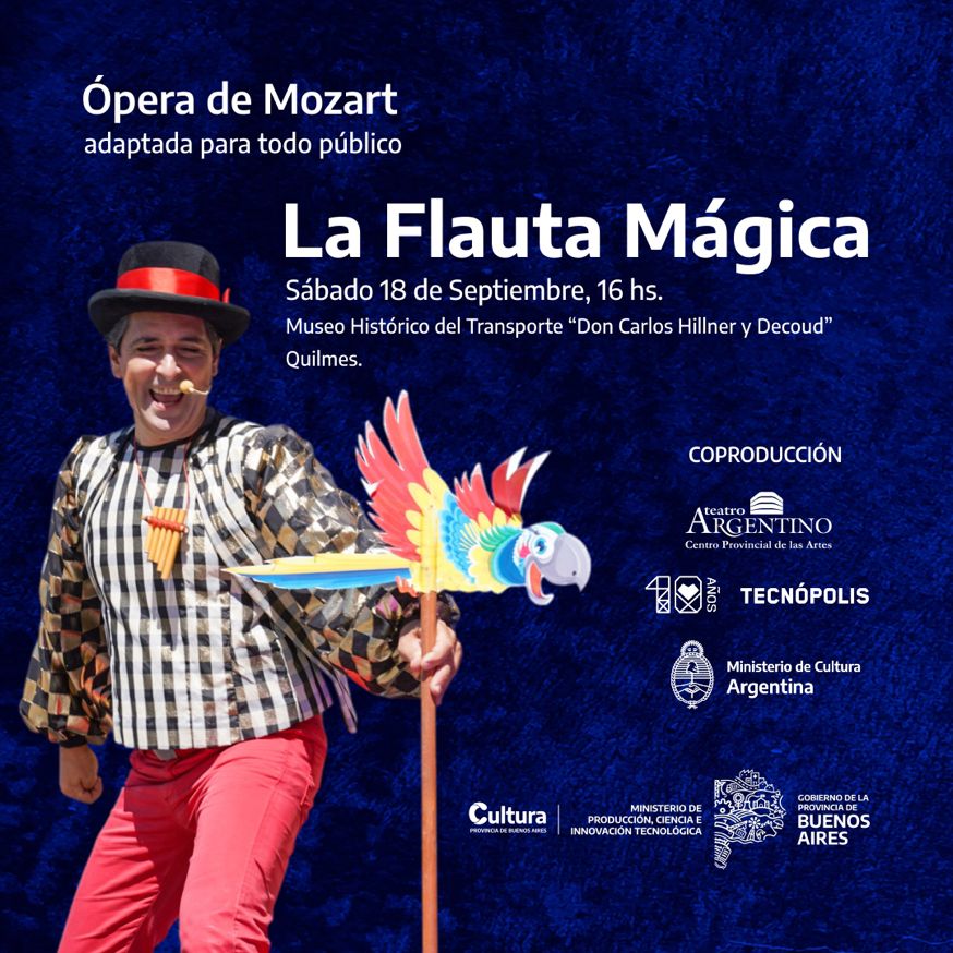 LLEGA A QUILMES LA VERSIÓN PARA TODA LA FAMILIA DE “LA FLAUTA MÁGICA”